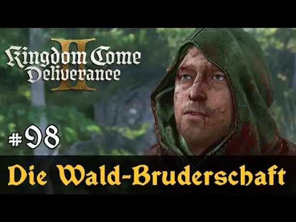 #98: Die Wald-Bruderschaft ✦ Let's Play Kingdom Come Deliverance 2 (Slow-, Long- & Roleplay / Blind)