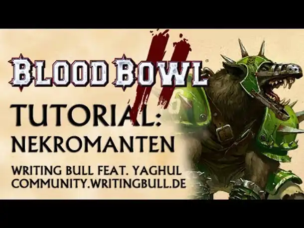 Tutorial (13): Blood Bowl 2 - Nekromanten [deutsch]