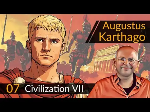 Civilization 7: Augustus + Karthago (07) | #CIV7 #OneMoreTurn #Deutsch