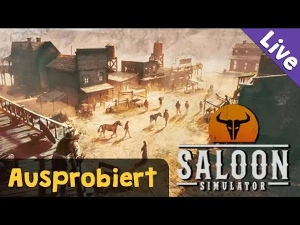 Ausprobiert: Saloon Simulator ✦ Demo (Steam Next Fest) ✦ Blind / Livestreamaufzeichnung