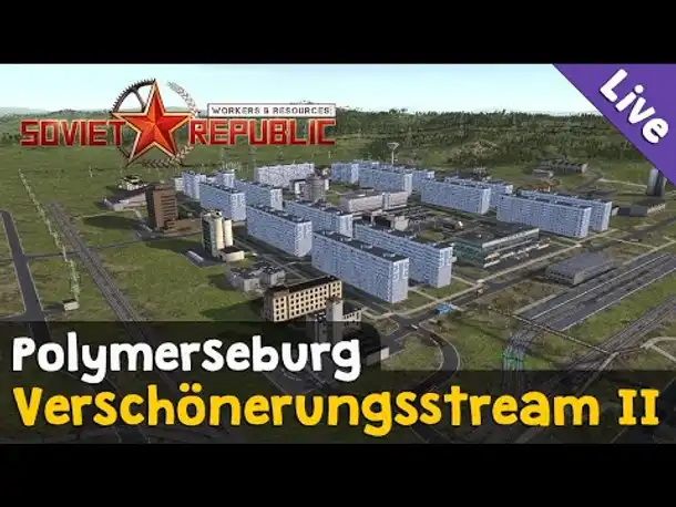 Polymerseburg soll schöner werden! Teil 2 ✦ Verschönerungsstream Workers & Resources (Streamaufzg.)