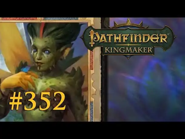 Let's Play Pathfinder: Kingmaker #352 – Nyrissas Traum (Blind / Deutsch)