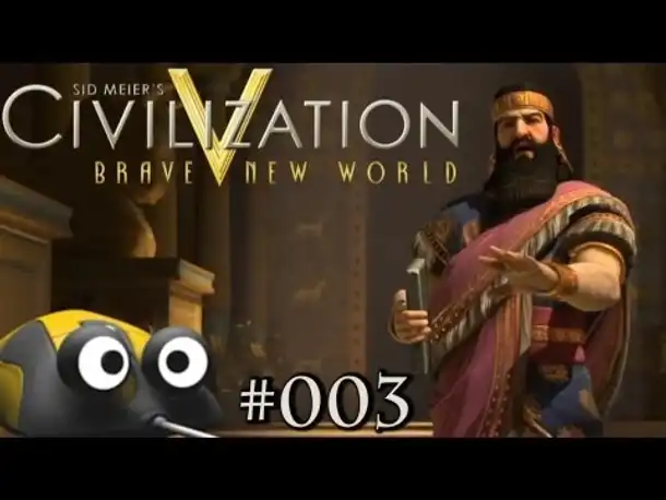 Let's Play Civ 5 Brave New World - Assyrer - Unsterblicher - Part 3 (Gameplay Deutsch German)