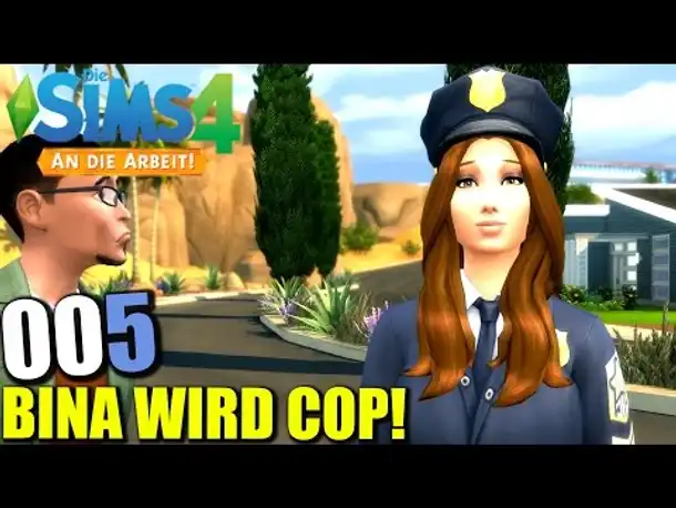 Sims 4 An die Arbeit - Let's Play Deutsch Gameplay #005 Beruf: Polizist | Erweiterung