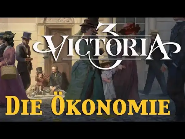 Victoria 3 - Die Ökonomie: Güter, Industrie, Lebensstandard, Märkte & Handel (Alpha)