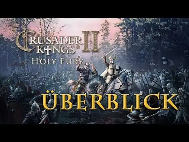 Crusader Kings 2 - Holy Fury: Alle Features im Überblick & RABATTCODE (incl. Patch 3.0)