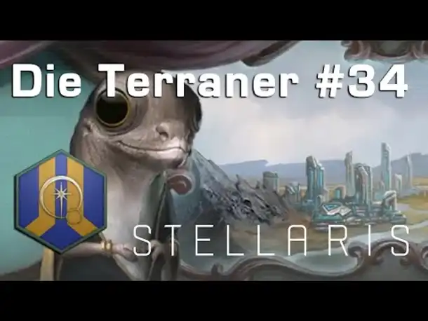 Let's Play Stellaris - Terraner #34: Die neuen Jurinn (Community-LP / Ancient Relics)