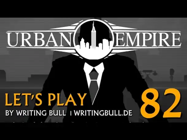 Let's Play: Urban Empire (82) [deutsch]