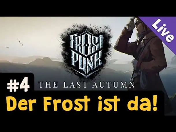 Der letzte Herbst #4: Der Frost ist da! ✦ Schwer / Blind ✦ Let's Play Frostpunk (Live-Aufzg.)