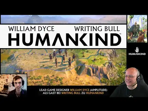 HUMANKIND: Lead Game Designer William Dyce visits Writing Bull | 19.06.2021 [English|Deutsch]