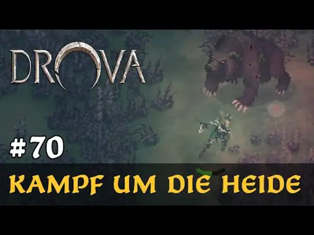 #70: Kampf um die Heide ✦ Let's Play Drova (Blind / Long-, Slow- & Roleplay)