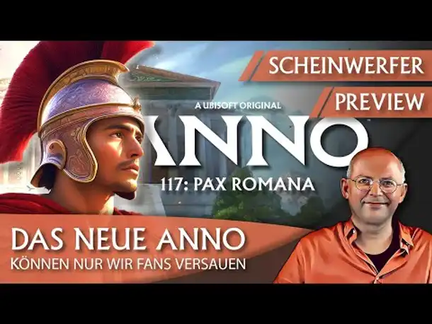 Das neue Anno! ANNO 117: PAX ROMANA | Preview & Kommentar | "Scheinwerfer" [Deutsch]