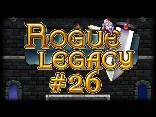 Rogue Legacy - #26