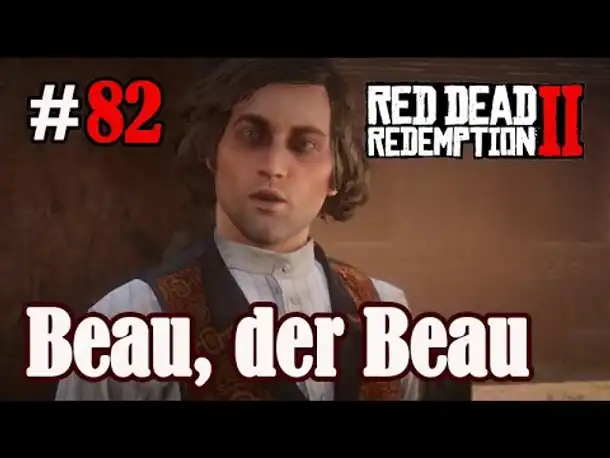 Let's Play Red Dead Redemption 2 #82: Beau, der Beau [Story] (Slow-, Long- & Roleplay)