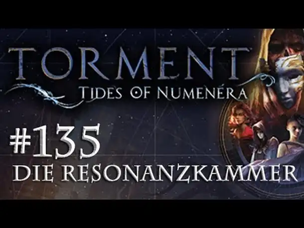 Let's Play Torment: Tides of Numenera #135 – Die Resonanzkammer (Blind / Deutsch / Roleplay)