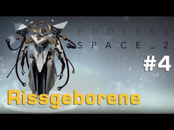 Let's Play Endless Space 2 #4: Verfolgungswahn – Rissgeborene (deutsch)