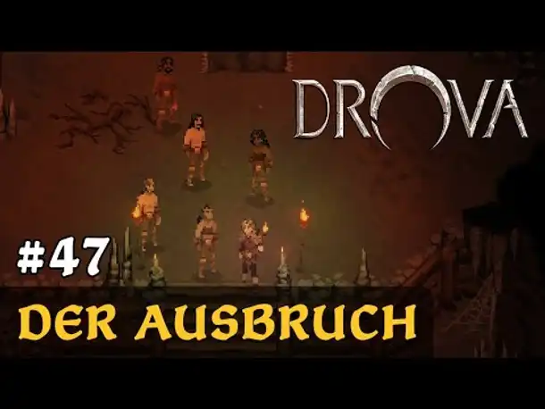 #47: Der Ausbruch ✦ Let's Play Drova (Blind / Long-, Slow- & Roleplay)