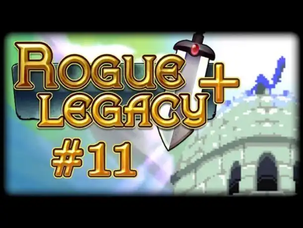 Rogue Legacy + - #011 - Kurzes Ründ'chen!