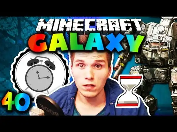 WIRD DER ALPHA TITAN FERTIG?! - Der KAMPF gegen die ZEIT ✪ Minecraft Galaxy #40