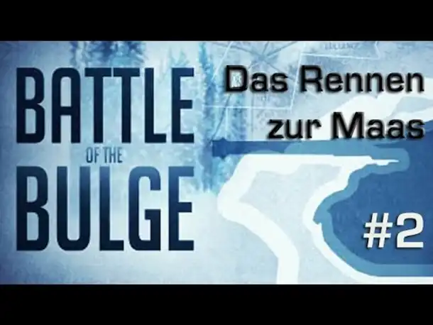 Angespielt: Battle of the Bulge – Das Rennen zur Maas, Teil 2 (deutsch)
