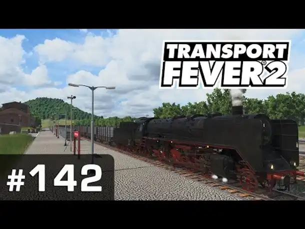 #142: Die letzte Dampflok ✦ Let's Play Transport Fever 2 ✦ Sandbox / schwer