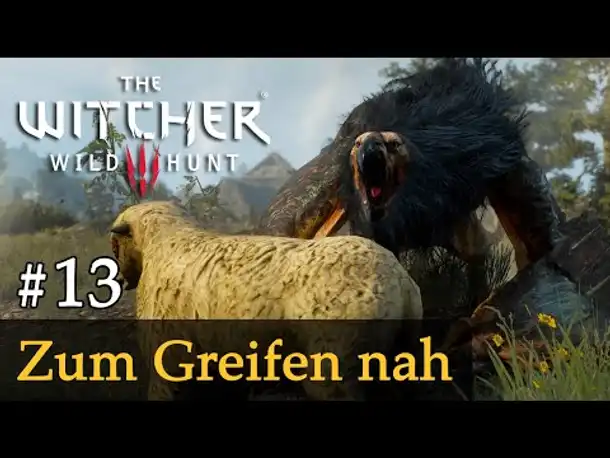 #13: Zum Greifen nah ✦ Let's Play The Witcher 3 (Next Gen / Slow-, Long- & Roleplay)