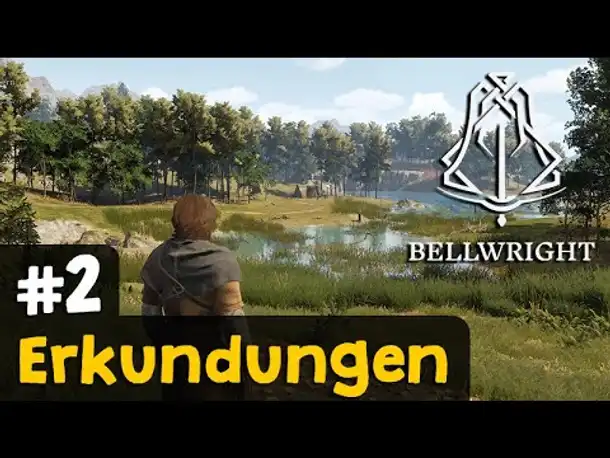 #2: Erkundungen ✦ Let's Play Bellwright ✦  (Gameplay / Deutsch / Early Access)