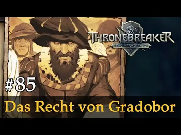 #85: Das Recht von Gradobor ✦ Let's Play Thronebreaker (Blind / Schwer / Deutsch)