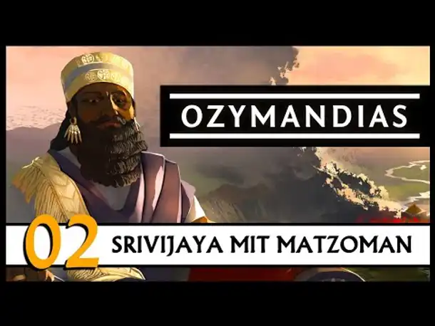 OZYMANDIAS | Matzoman spielt Srivijaya (02) [Deutsch]