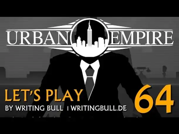 Let's Play: Urban Empire (64) [deutsch]