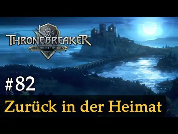 #82: Zurück in der Heimat ✦ Let's Play Thronebreaker (Blind / Schwer / Deutsch)