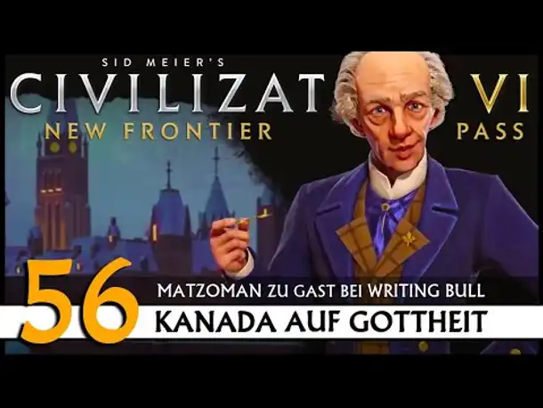 Civilization VI | Kanada - mit Matzoman (56) [Deutsch]