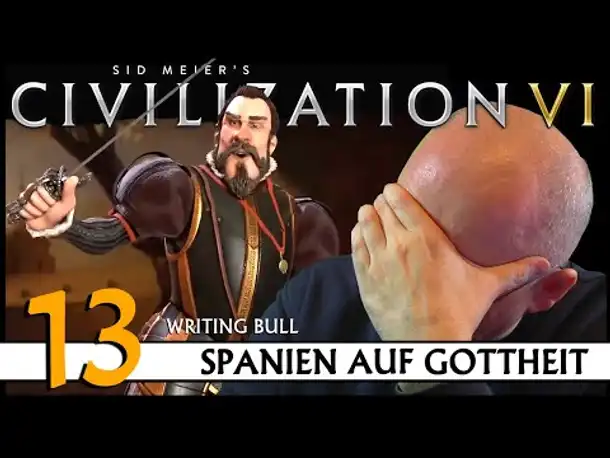 CIVILIZATION VI: Community-Challenge (13) | Spanien auf Gottheit | [Deutsch]