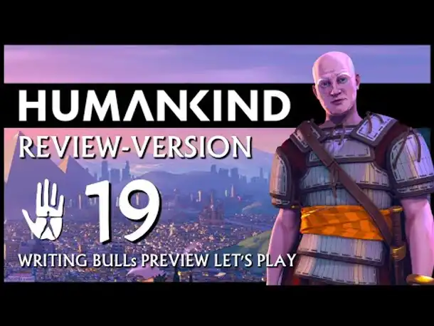 HUMANKIND: Preview Let's Play (19) | Auf "Nation" und auf deutsch!