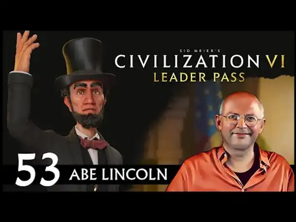 CIVILIZATION VI: Abe Lincoln und USA (53) | Gottheit [Deutsch]