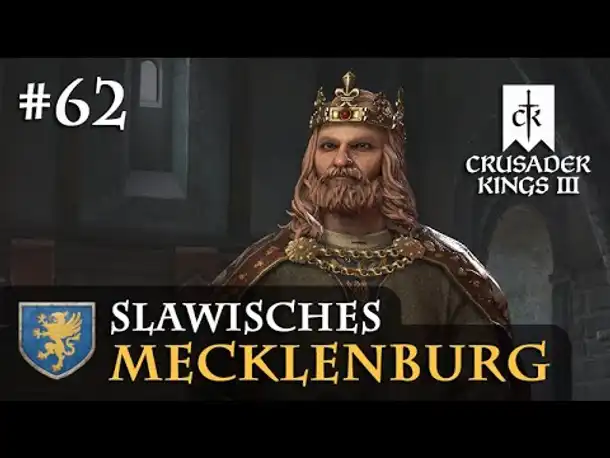 Let's Play Crusader Kings 3: #62: Ein Brieffreund (Slawisches Mecklenburg / Rollenspiel)