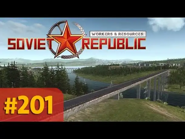 Let's Play Workers and Resources #201: Der Brückenschlag (deutsch)
