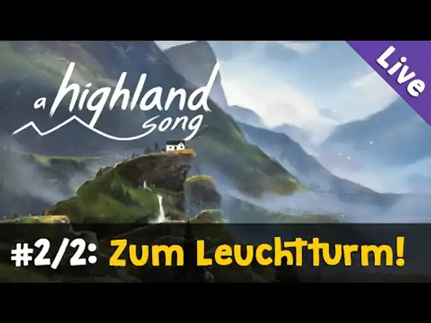 #2/2: Zum Leuchtturm! ✦ Let's Play A Highland Song (Blind / Livestream-Aufzeichnung)
