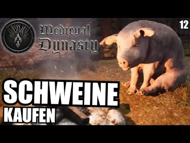 Wir kaufen die ersten Schweine - 12 - Medieval Dynasty | Deutsch