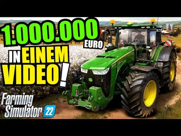Nach 230 Stunden: 1.000.000€ in einem Video | FARMING SIMULATOR 22
