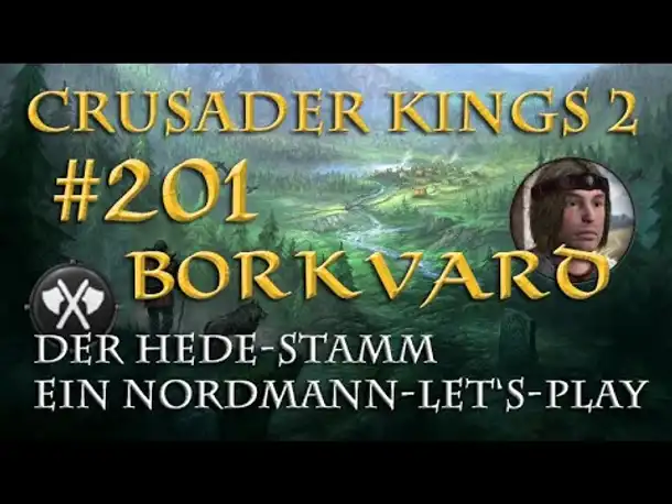 Let's Play Crusader Kings 2 – Der Hede-Stamm #201: Bruder Magnus (Rollenspiel/deutsch)