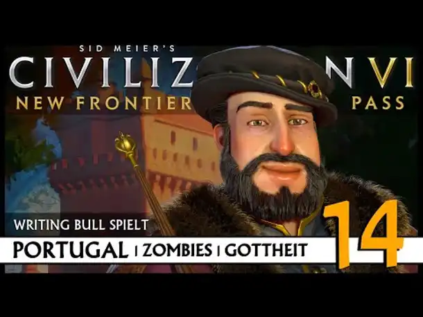 Let's Play Civilization VI: Portugal auf Gottheit (14) | Zombies [Deutsch]