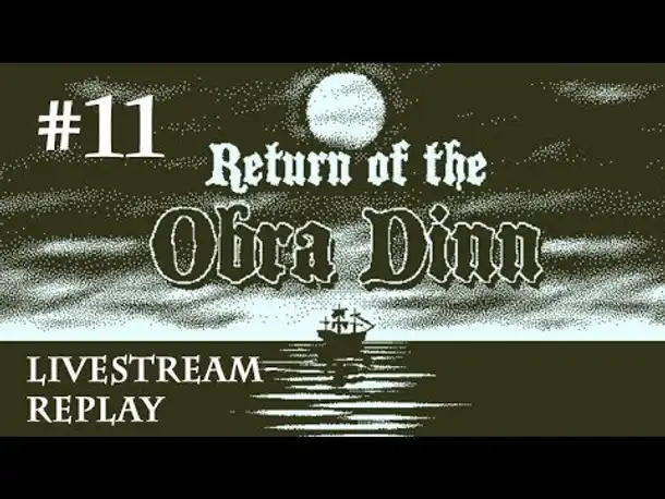 Let's Play Return of the Obra Dinn #11: Der blinde Passagier (Livestream / deutsch)