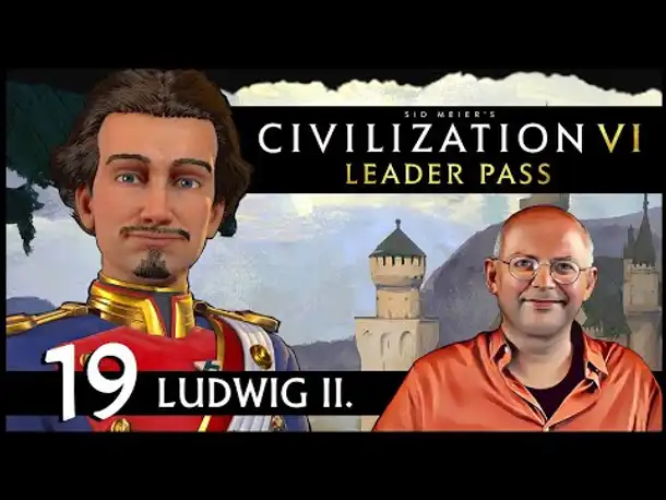 CIVILIZATION VI: Märchenkönig Ludwig | Gottheit (19) [Deutsch]