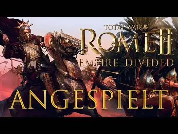 Total War Rome 2 - Empire Divided: Erster Eindruck / Goten / DLC-Features / Patch Power & Politics