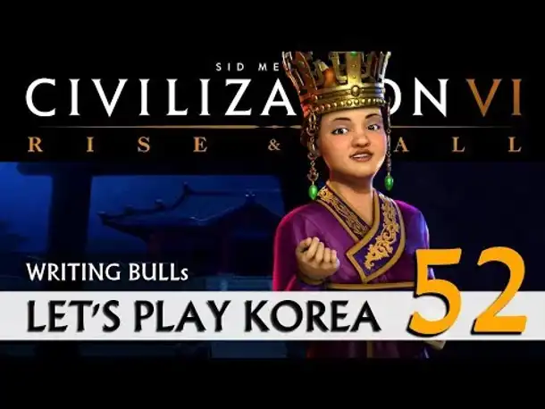 Let's Play: Rise & Fall - Korea (52) | Civilization VI [deutsch]