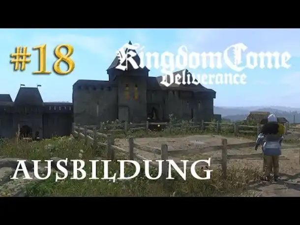 Let's Play Kingdom Come Deliverance #18: Ausbildung  (Tag 20 / Blind / deutsch)