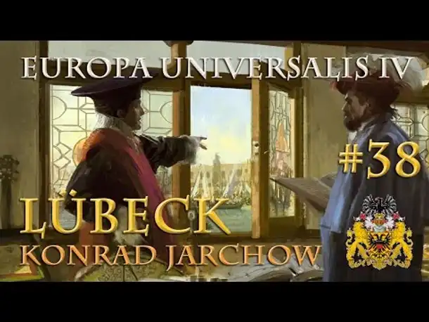 Let's Play Europa Universalis 4 – Lübeck #38: Folgenreiche Flucht ► K. Jarchow