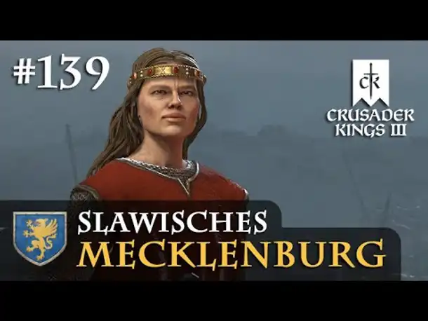 Let's Play Crusader Kings 3 #139: Der Krieg der Herzöge (Slawisches Mecklenburg/ Rollenspiel)