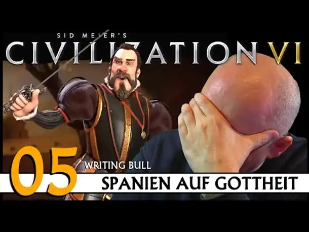 CIVILIZATION VI: Community-Challenge (05) | Spanien auf Gottheit | [Deutsch]